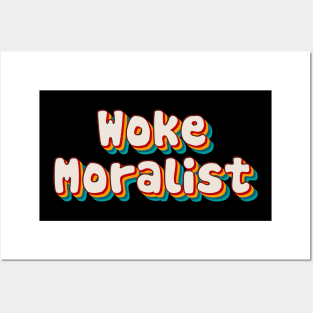 Woke Moralist Posters and Art